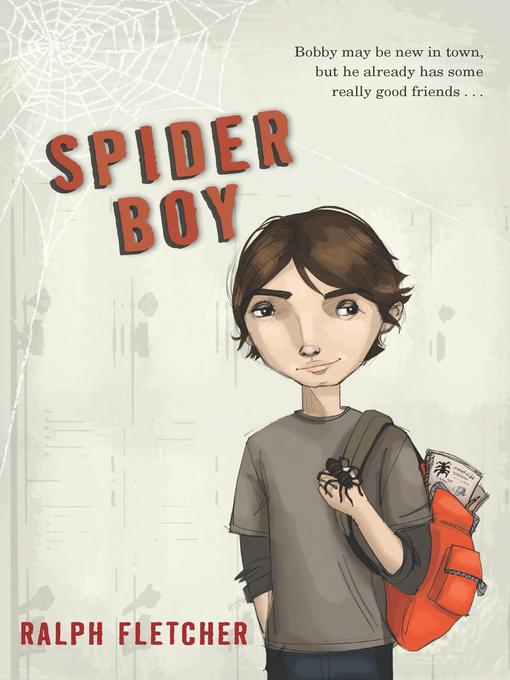 Title details for Spider Boy by Ralph Fletcher - Available